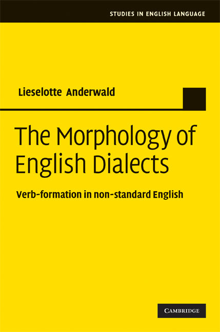 The Morphology of English Dialects; Verb-Formation in Non-standard English (Hardback) 9780521884976