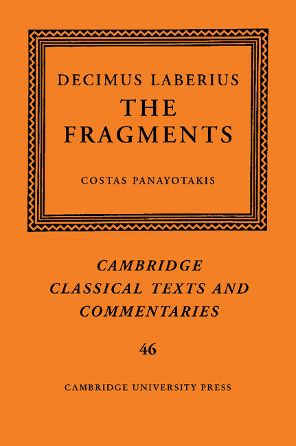 Decimus Laberius; The Fragments (Hardback) 9780521885232