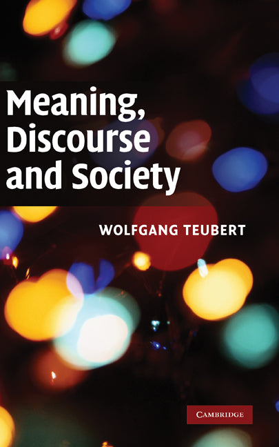 Meaning, Discourse and Society (Hardback) 9780521885652
