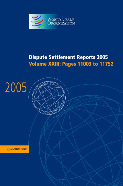 Dispute Settlement Reports 2005 (Hardback) 9780521886031