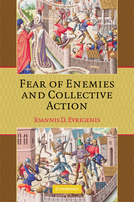 Fear of Enemies and Collective Action (Hardback) 9780521886208
