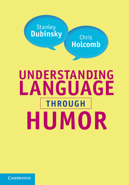 Understanding Language through Humor (Hardback) 9780521886277