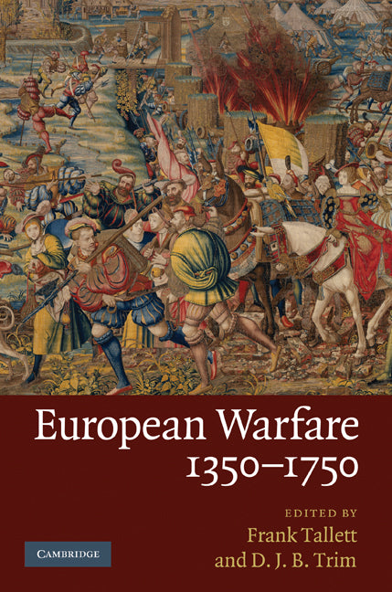 European Warfare, 1350–1750 (Hardback) 9780521886284