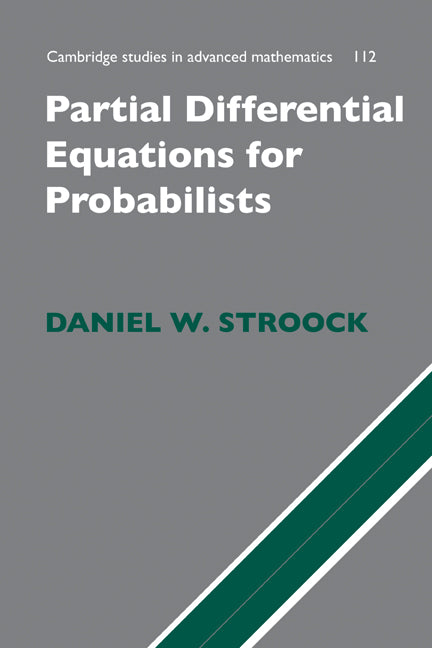 Partial Differential Equations for Probabilists (Hardback) 9780521886512