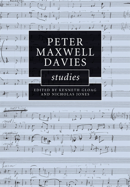 Peter Maxwell Davies Studies (Hardback) 9780521886581