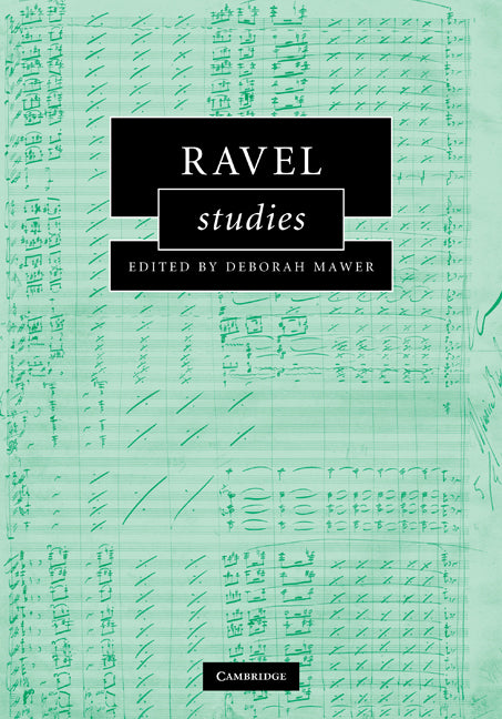 Ravel Studies (Hardback) 9780521886970