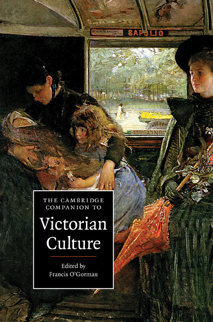 The Cambridge Companion to Victorian Culture (Hardback) 9780521886994