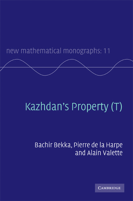 Kazhdan's Property (T) (Hardback) 9780521887205