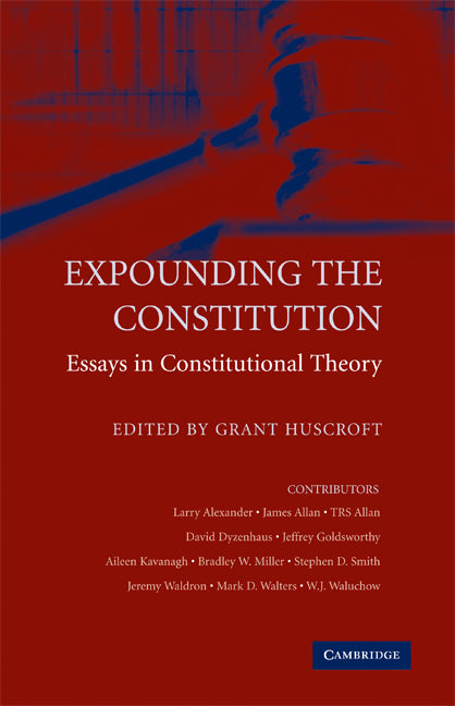 Expounding the Constitution; Essays in Constitutional Theory (Hardback) 9780521887410