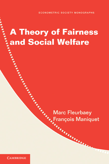 A Theory of Fairness and Social Welfare (Hardback) 9780521887427