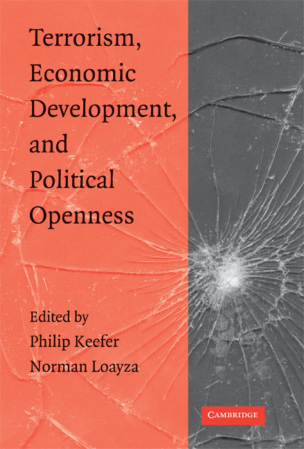 Terrorism, Economic Development, and Political Openness (Hardback) 9780521887588