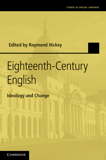 Eighteenth-Century English; Ideology and Change (Hardback) 9780521887649