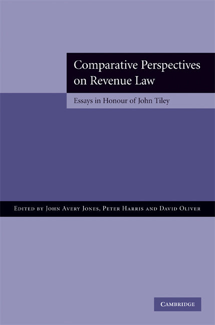 Comparative Perspectives on Revenue Law; Essays in Honour of John Tiley (Hardback) 9780521887779