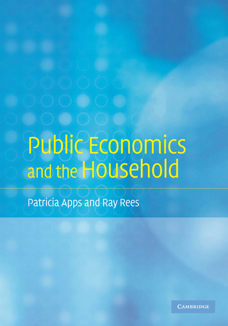 Public Economics and the Household (Hardback) 9780521887878