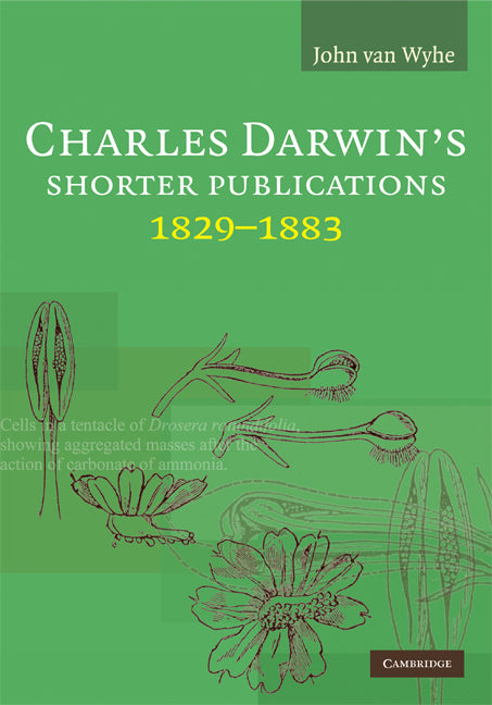 Charles Darwin's Shorter Publications, 1829–1883 (Hardback) 9780521888097