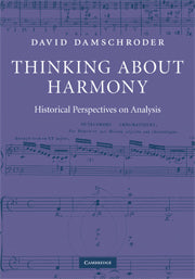 Thinking about Harmony; Historical Perspectives on Analysis (Paperback) 9780521182386