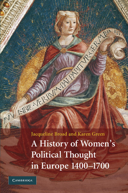 A History of Women's Political Thought in Europe, 1400–1700 (Hardback) 9780521888172