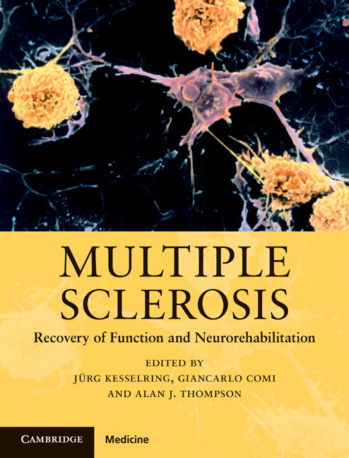 Multiple Sclerosis; Recovery of Function and Neurorehabilitation (Hardback) 9780521888325