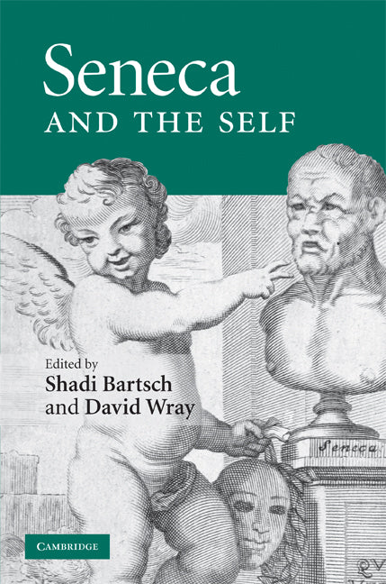 Seneca and the Self (Hardback) 9780521888387