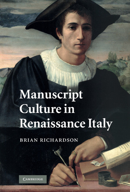 Manuscript Culture in Renaissance Italy (Hardback) 9780521888479