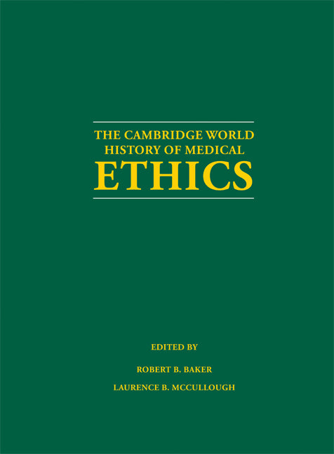 The Cambridge World History of Medical Ethics (Hardback) 9780521888790