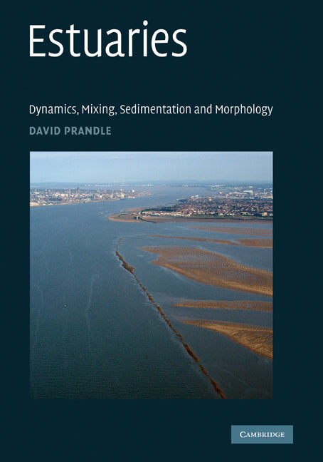 Estuaries; Dynamics, Mixing, Sedimentation and Morphology (Hardback) 9780521888868