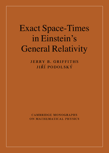 Exact Space-Times in Einstein's General Relativity (Hardback) 9780521889278