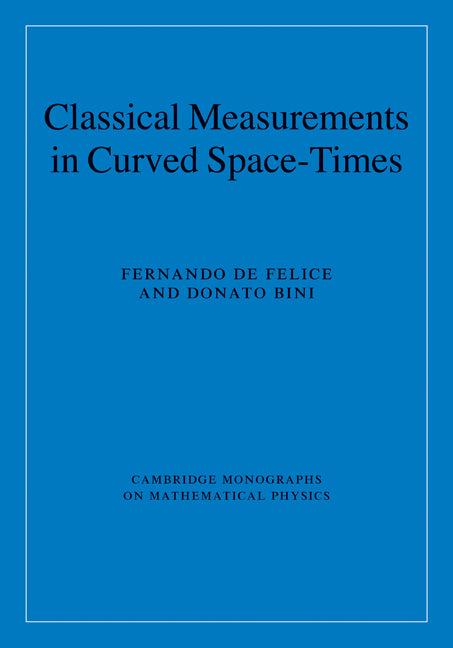 Classical Measurements in Curved Space-Times (Hardback) 9780521889308