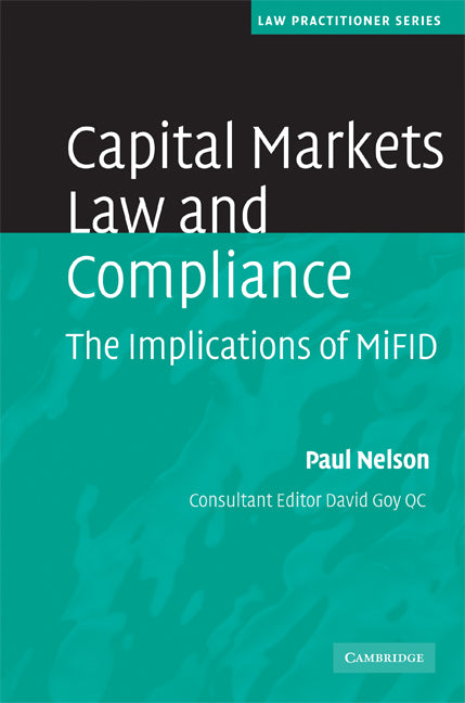 Capital Markets Law and Compliance; The Implications of MiFID (Hardback) 9780521889360