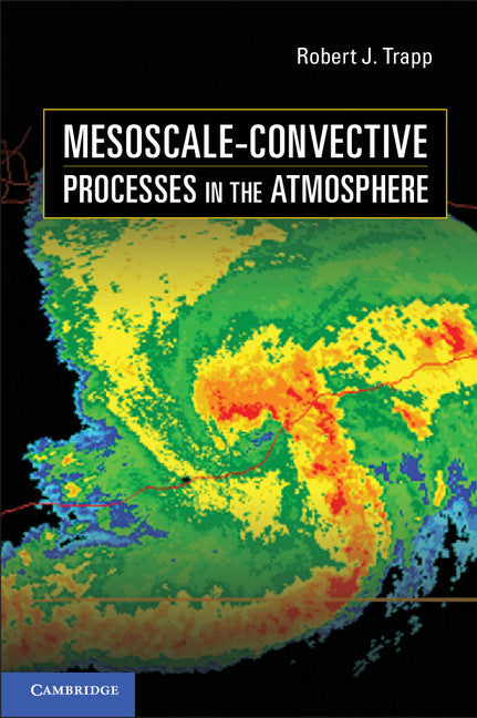 Mesoscale-Convective Processes in the Atmosphere (Hardback) 9780521889421