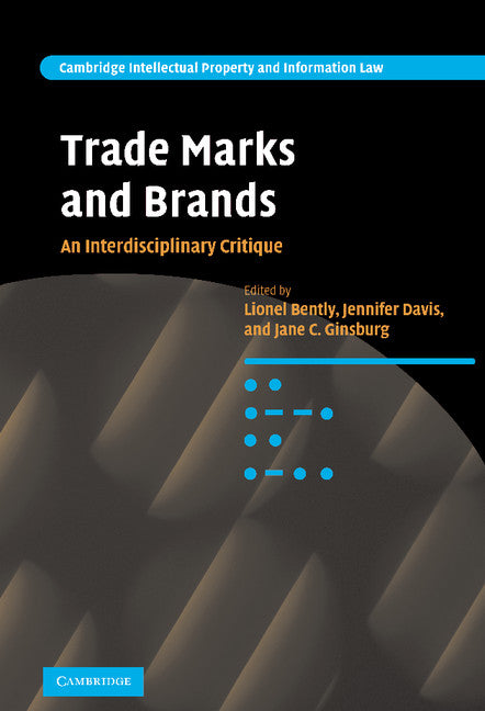 Trade Marks and Brands; An Interdisciplinary Critique (Hardback) 9780521889650