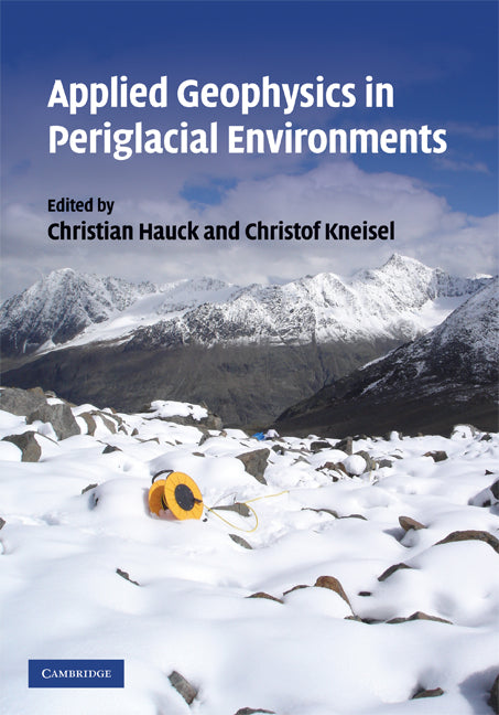 Applied Geophysics in Periglacial Environments (Hardback) 9780521889667