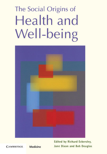 The Social Origins of Health and Well-being (Paperback) 9780521890212