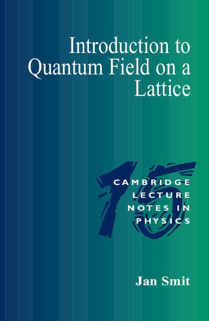 Introduction to Quantum Fields on a Lattice (Paperback) 9780521890519