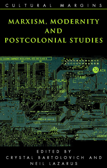 Marxism, Modernity and Postcolonial Studies (Paperback) 9780521890595