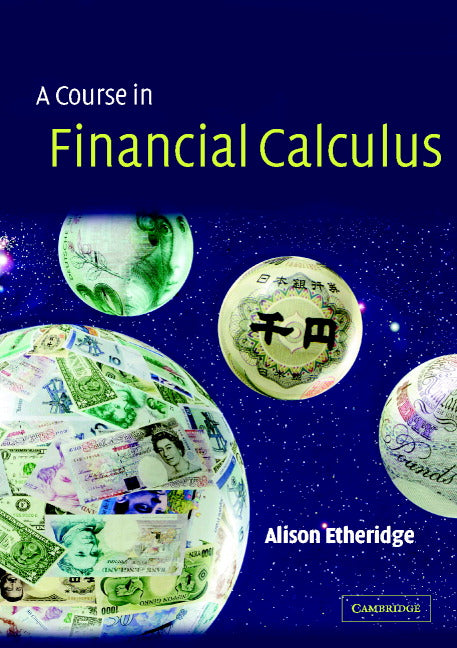 A Course in Financial Calculus (Paperback) 9780521890779