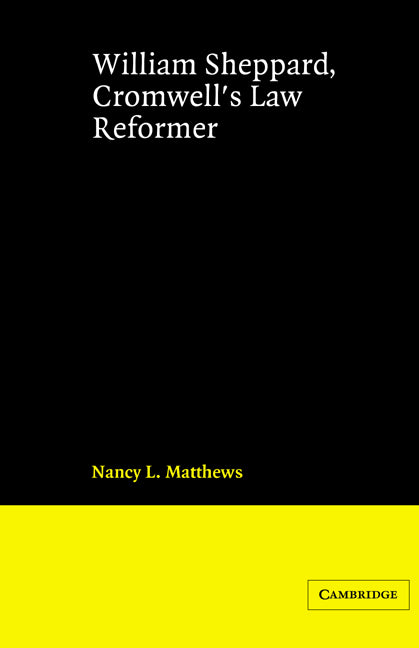 William Sheppard, Cromwell's Law Reformer (Paperback) 9780521890915