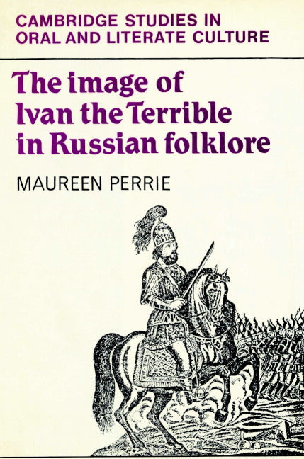 The Image of Ivan the Terrible in Russian Folklore (Paperback) 9780521891004