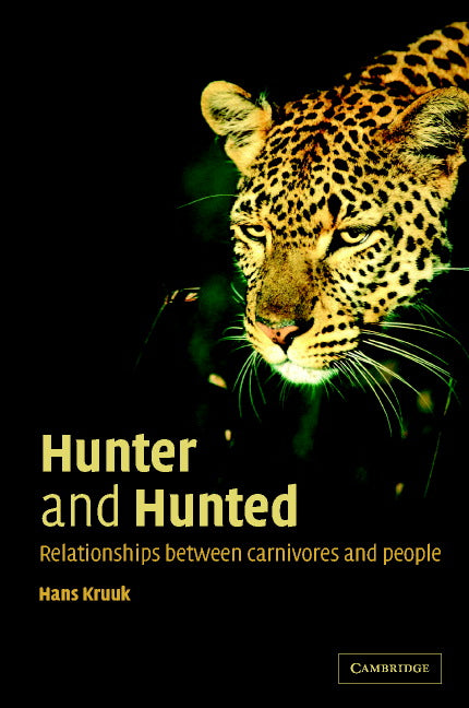 Hunter and Hunted; Relationships between Carnivores and People (Paperback) 9780521891097