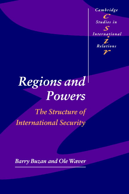 Regions and Powers; The Structure of International Security (Paperback) 9780521891110