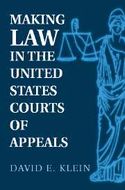 Making Law in the United States Courts of Appeals (Hardback) 9780521810234