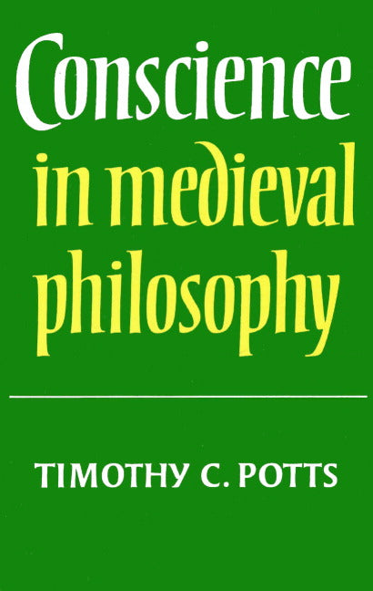 Conscience in Medieval Philosophy (Paperback) 9780521892704