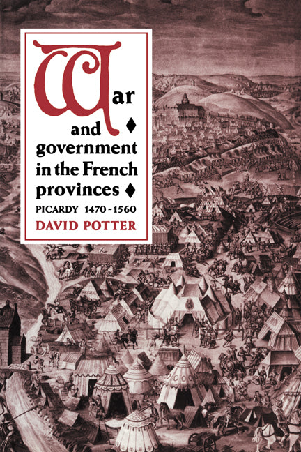 War and Government in the French Provinces (Paperback) 9780521893008