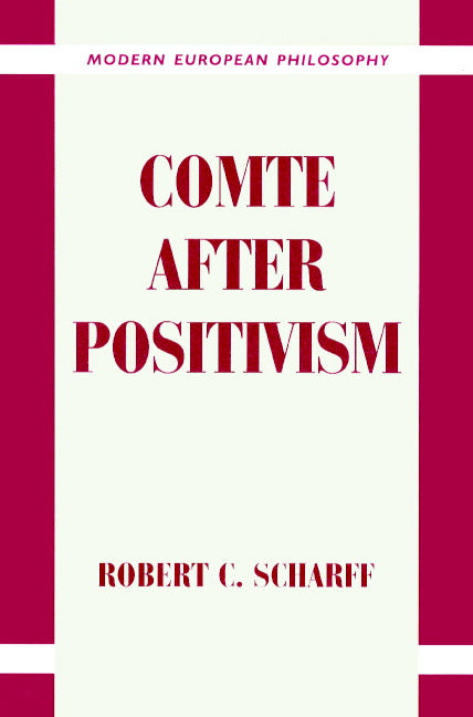 Comte after Positivism (Paperback) 9780521893039