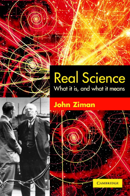 Real Science; What it Is and What it Means (Paperback) 9780521893107