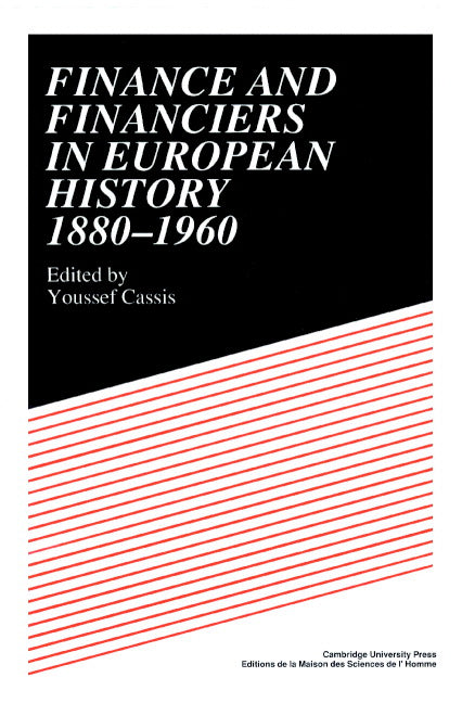 Finance and Financiers in European History 1880–1960 (Paperback) 9780521893732