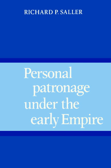 Personal Patronage under the Early Empire (Paperback) 9780521893923
