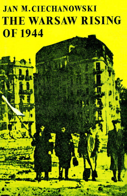 The Warsaw Rising of 1944 (Paperback) 9780521894418
