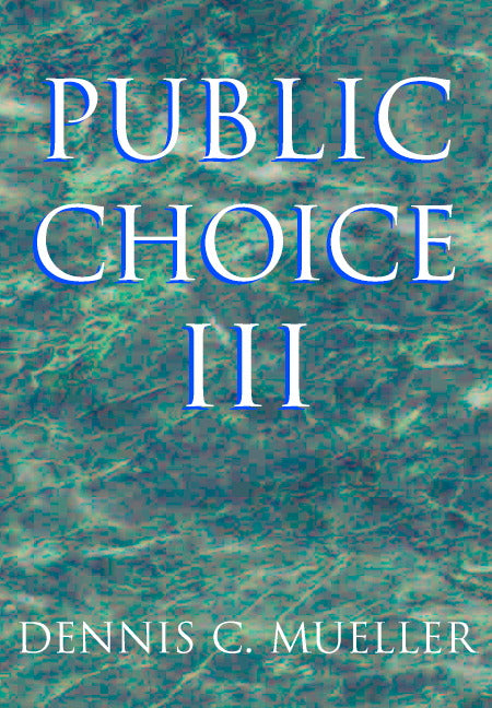 Public Choice III (Paperback) 9780521894753