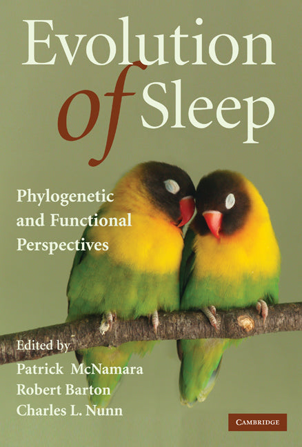 Evolution of Sleep; Phylogenetic and Functional Perspectives (Hardback) 9780521894975